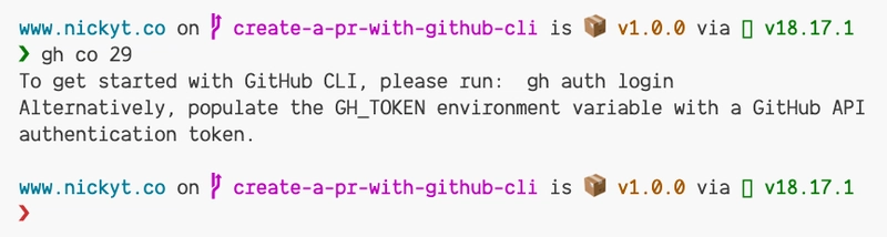 尝试在未登录的情况下执行 GitHub CLI 命令会导致以下消息：要开始使用 GitHub CLI，请运行：gh auth login<br> 或者，使用 GitHub API 身份验证令牌填充 GH_TOKEN 环境变量。