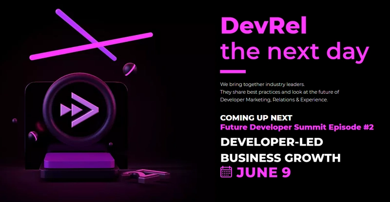 2021未来开发者峰会：DevRel，下一代开发者大会