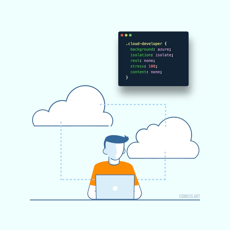 卡通人物在使用电脑,背景是云朵,旁边是一个带有以下 CSS 代码的框:.cloud-developer { background: azure; isolate: isolate; rest: none; stress: 100; content: none; }