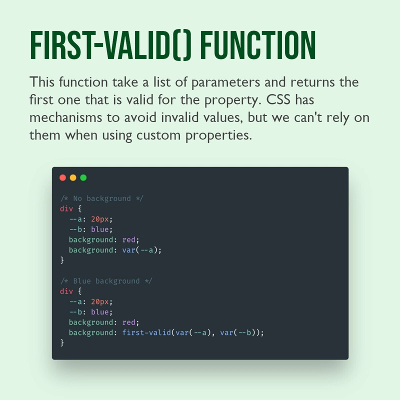 first-valid() 函数。此函数接受一个参数列表,并返回第一个对该属性有效的参数。CSS 本身具有避免无效值的机制,但在使用自定义属性时,我们不能依赖它们。CSS 代码片段。