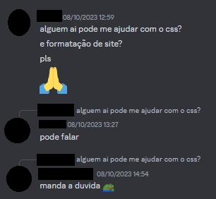 Uma pessoa perguntando se tem alguém para ajudar e outras duas pessoas pedindo para que a pessoa fale sobre a dúvida